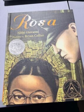 Rosa Nikki Giovanni Illustrated by Bryan Collier Scholastic Hardcover 2006